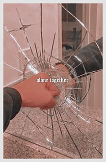 iv. alone together
